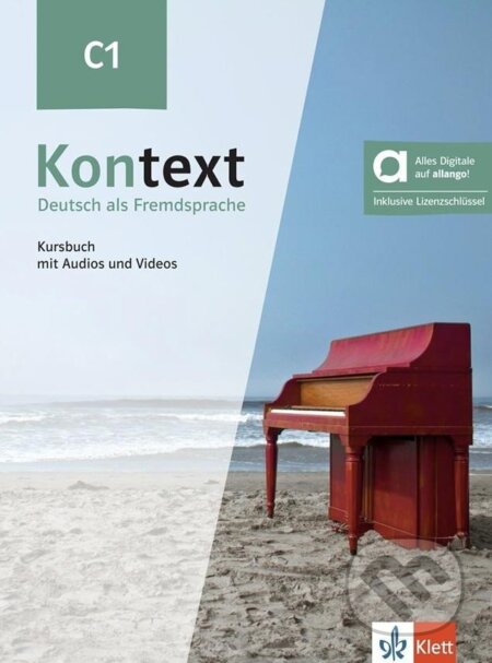 Kniha: Kontext 3 (C1) - Hybride Ausgabe - Kursbuch + MP3/Video allango.net + Lizenz (24 Monate) (Ute Koithan). Klett
