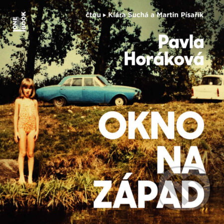 Audiokniha: Okno na západ (Pavla Horáková)