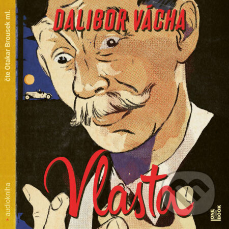 Audiokniha: Vlasta – román o králi komiků (Dalibor Vácha)