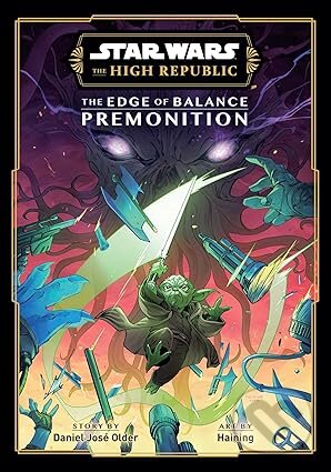 Kniha: Star Wars: The High Republic: The Edge of Balance?Premonition (Daniel José Older)