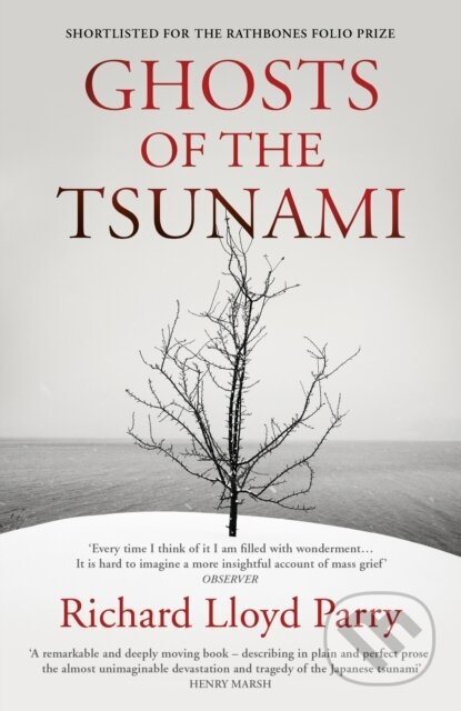 Kniha: Ghosts of the Tsunami (Richard Lloyd Parry). Vintage, 2018
