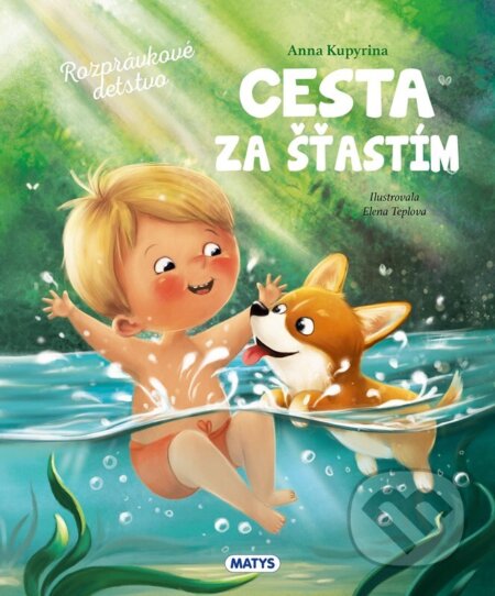 Cesta za šťastím - Anna Kupyrina, Elena Teplova (ilustrátor) - kniha z kategorie Pohádky