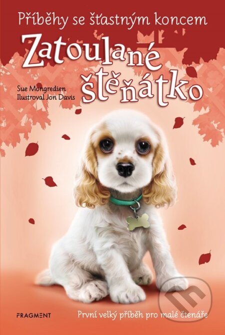 Příběhy se šťastným koncem - Zatoulané štěňátko - Sue Mongredien - kniha z kategorie Pro děti