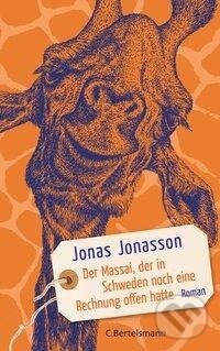 Kniha: Der Massai, der in Schweden noch eine Rechnung offen hatte (Jonas Jonasson). Bertelsmann, 2020