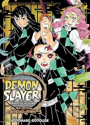 Kniha: Demon Slayer: Kimetsu no Yaiba: The Official Coloring Book 3 (Koyoharu Gotouge)