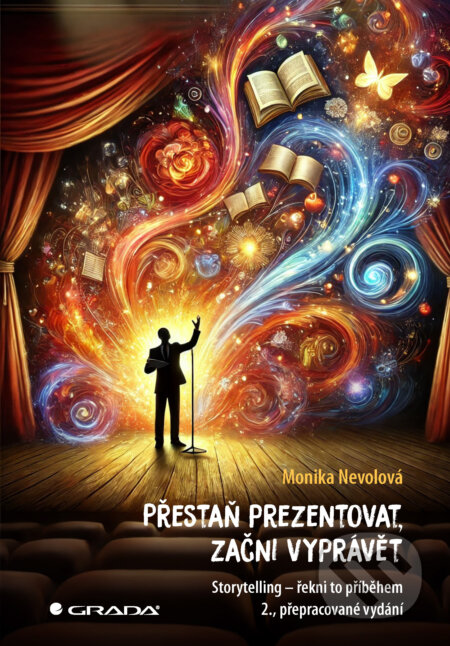 E-kniha: Přestaň prezentovat, začni vyprávět (Monika Nevolová)