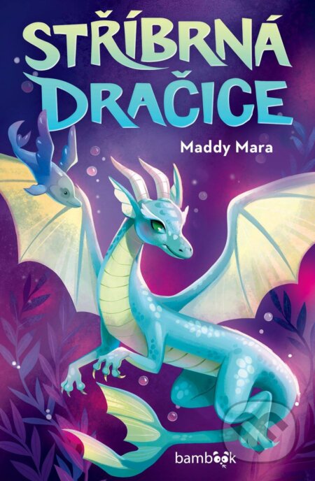 E-kniha: Stříbrná dračice (Maddy Mara)