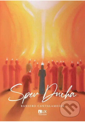 Spev Ducha - Raniero Cantalamessa - kniha z kategorie Duchovní život