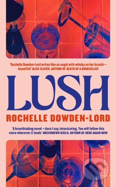 Kniha: Lush (Rochelle Dowden-Lord)