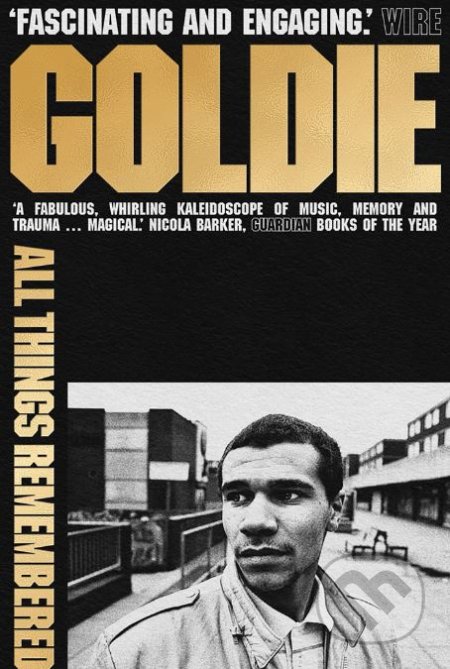 All Things Remembered - Goldie, Faber and Faber, 2018