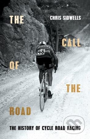 The Call of the Road - Chris Sidwells - kniha z kategorie Individuální sporty