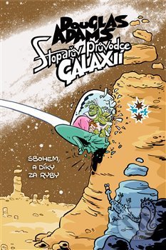 Stopařův průvodce Galaxií 4. - Douglas Adams, Dan Černý (ilustrátor), Argo, 2018