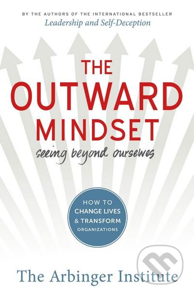 The Outward Mindset, Berrett-Koehler Publishers, 2016