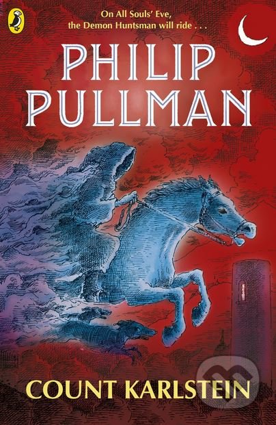 Count Karlstein - Philip Pullman, Peter Bailey (ilustrácie), Puffin Books, 2018
