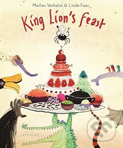 King Lions Feast - Marlies Verhelst, Linde Faas, Lemniscaat, 2018