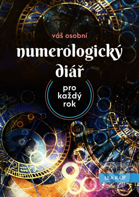 Váš osobní numerologický diář – pro každý rok - Lea Raif, CPRESS, 2018