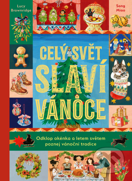 Kniha: Celý svět slaví Vánoce (Lucy Brownridge)