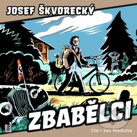 Zbabělci - CDmp3 (Čte Jan Meduna) - Josef Škvorecký - audiokniha z kategorie Beletrie