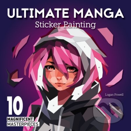 Kniha: Ultimate Manga Sticker Painting (Logan Powell)