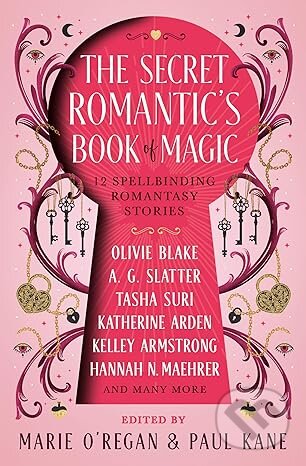 Kniha: The The Secret Romantics Book of Magic (Marie O'Regan)