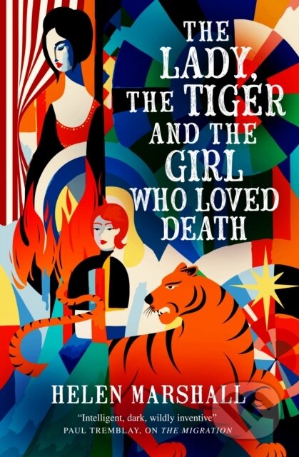 The Lady, the Tiger and the Girl Who Loved Death - Helen Marshall - kniha z kategorie Fantasy