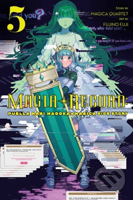 Kniha: Magia Record: Puella Magi Madoka Magica Side Story, Vol. 5 (Abigail Blackman, Magica Quartet, Sheldon Drzka, Noboru Akimoto a Fujino Fuji)
