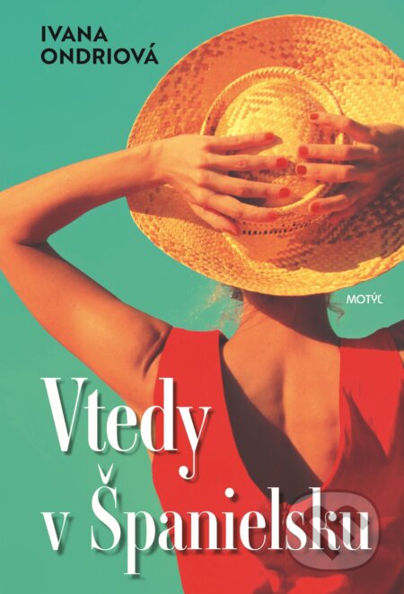 E-kniha: Vtedy v Španielsku (Ivana Ondriová)
