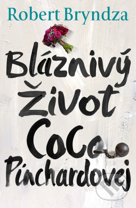 E-kniha: Bláznivý Život Coco Pinchardovej (Robert Bryndza)