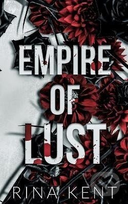 Kniha: Empire of Lust (Rina Kent). Ingram Publisher Services US, 2022