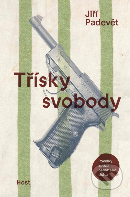 E-kniha: Třísky svobody (Jiří Padevět)
