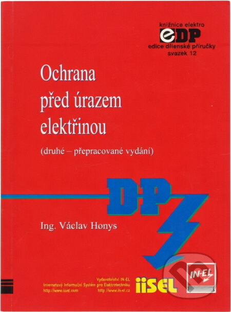 Kniha: Ochrana před úrazem elektřinou (Václav Honys). , 1999