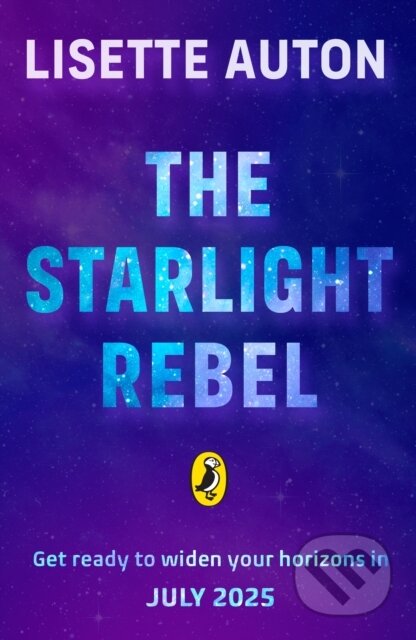 Kniha: The Starlight Rebel (Lisette Auton)