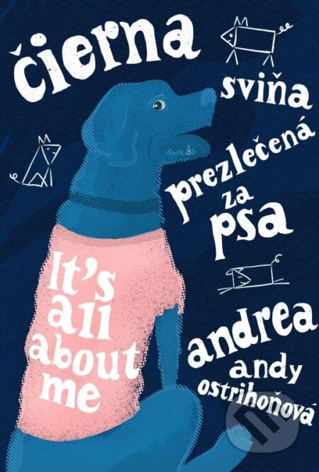 E-kniha: Čierna sviňa prezlečená za psa (Andrea Ostrihoňová)