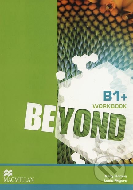 Beyond B1+: Workbook - Louis Rogers, Andy Harvey, MacMillan, 2014