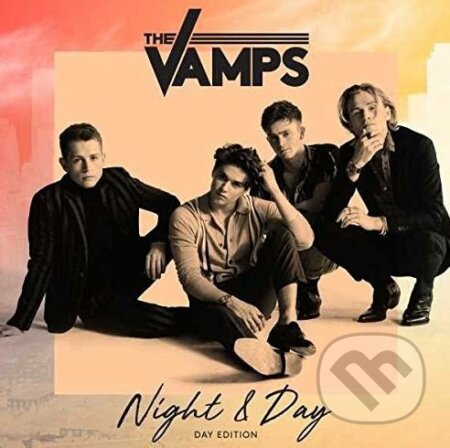 The Vamps: Night & Day - The Vamps, Warner Music, 2018