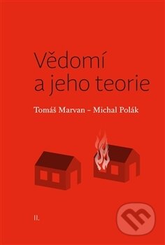 Vědomí a jeho teorie - Tomáš Marvan, Pavel Mervart, 2015