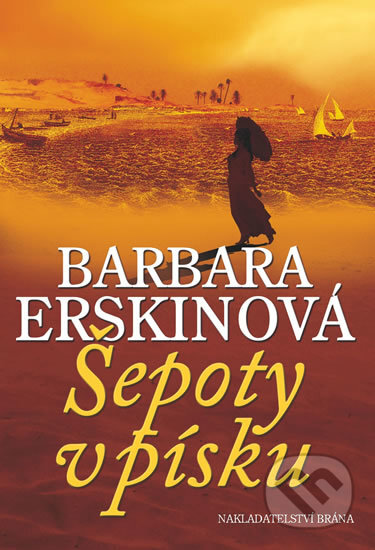 Šepoty v písku - Barbara Erskin, Brána, 2013