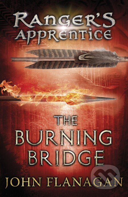 The Burning Bridge - John A. Flanagan, Yearling, 2007