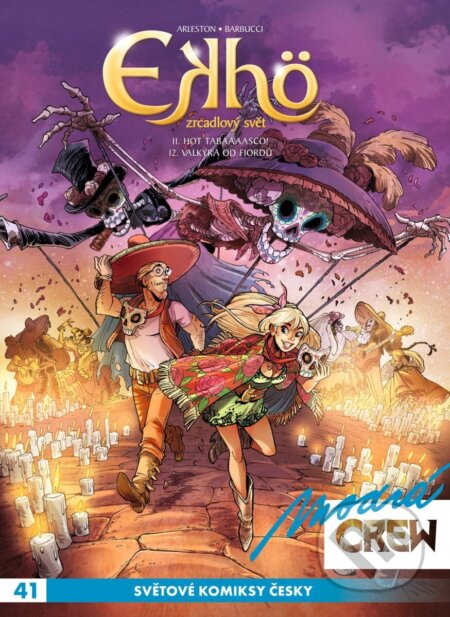 Modrá CREW 41 (Ekhö Zrcadlový svět 11+12) - Christophe Arleston - kniha z kategorie Komiksy