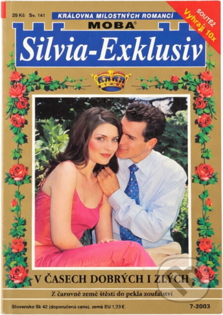 Kniha: V časech dobrých i zlých : z čarovné země štěstí do pekla zoufalství (Sabine Stephan). Moba, 2003
