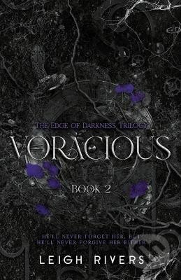 Kniha: Voracious (The Edge of Darkness (Leigh Rivers). Independently Published, 2023