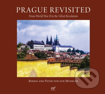 Kniha: Prague Revisited (Bernis Muehlen a Peter Muehlen)