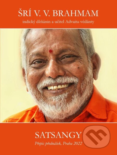 Kniha: Satsangy II. (Šrí Brahmam)