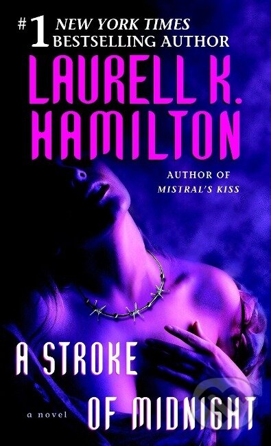 Kniha: A Stroke of Midnight (Laurell K. Hamilton). Random House, 2006
