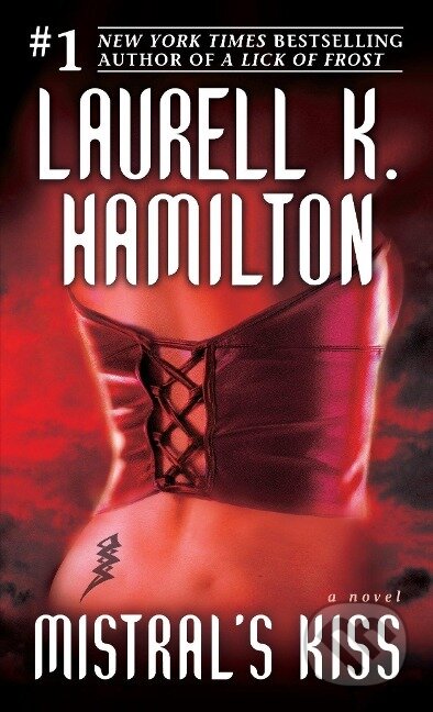 Kniha: Mistral's Kiss (Laurell K. Hamilton). Random House, 2007