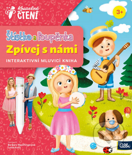 Kniha: Kouzelné čtení: Štístko a Poupěnka - Zpívej s námi (Albi). Albi, 2025