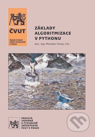 Kniha: Základy algoritmizace v Pythonu (Miroslav Virius). CVUT Praha, 2025
