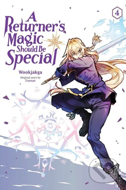 A Returner's Magic Should Be Special, Vol. 4 - Treece Treece, Wookjakga Wookjakga, Usonan Usonan - kniha z kategorie Sci-fi, fantasy a komiksy