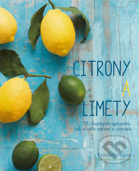 Citróny a limety - Ursula Ferrigno, Edice knihy Omega, 2018