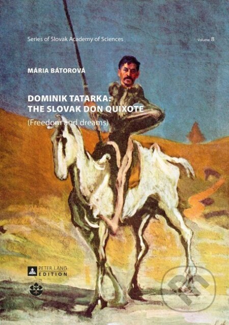 Kniha: Dominik Tatarka: the Slovak Don Quixote (Mária Bátorová)